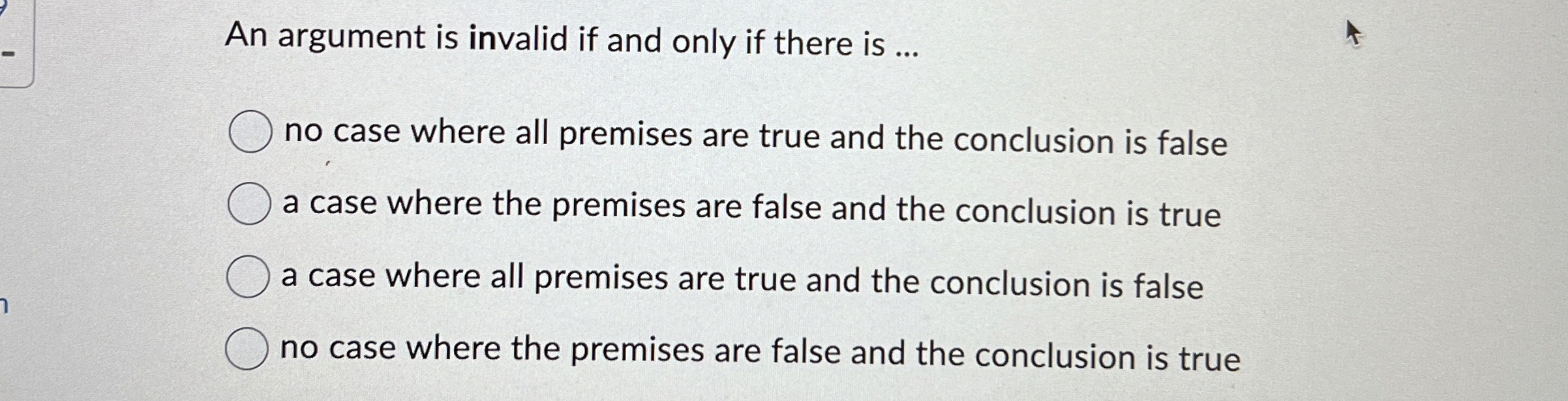 Solved An argument is invalid if and only if there is ...no | Chegg.com