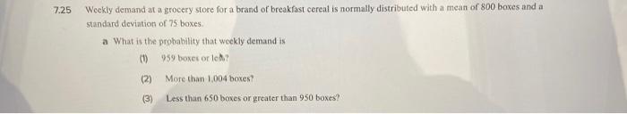 Solved 7.25 Weekly demand at a grocery store for a brand of | Chegg.com