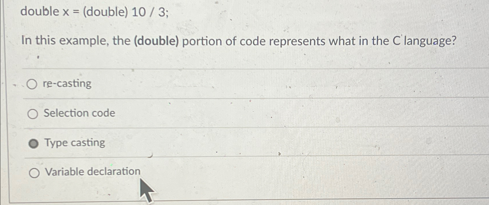 Solved Double X= (double) 103;In This Example, The (double) | Chegg.com