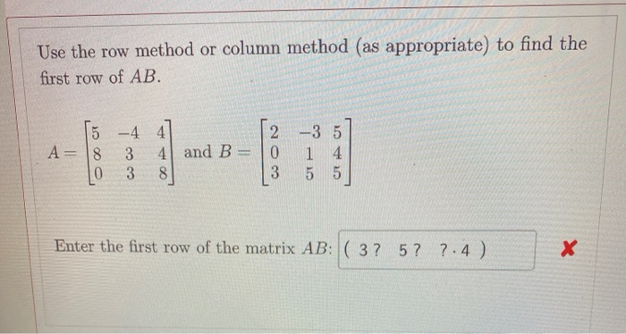Solved Use the row method or column method (as appropriate) | Chegg.com image.