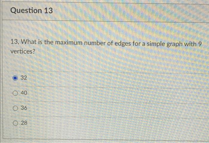 Solved what is the maximum number of edges for a simple | Chegg.com