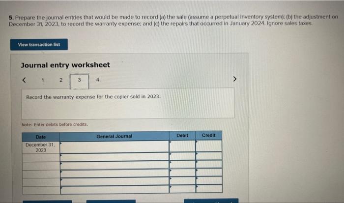 5. Prepare the journal enties that would be made to record (a) the sale (assume a perpetual inventory system); (b) the adjust