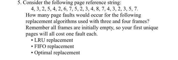 Solved 5. Consider the following page reference string: 4, | Chegg.com