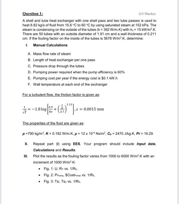 Solved Question 1: (13 Marks) A shell and tube heat | Chegg.com