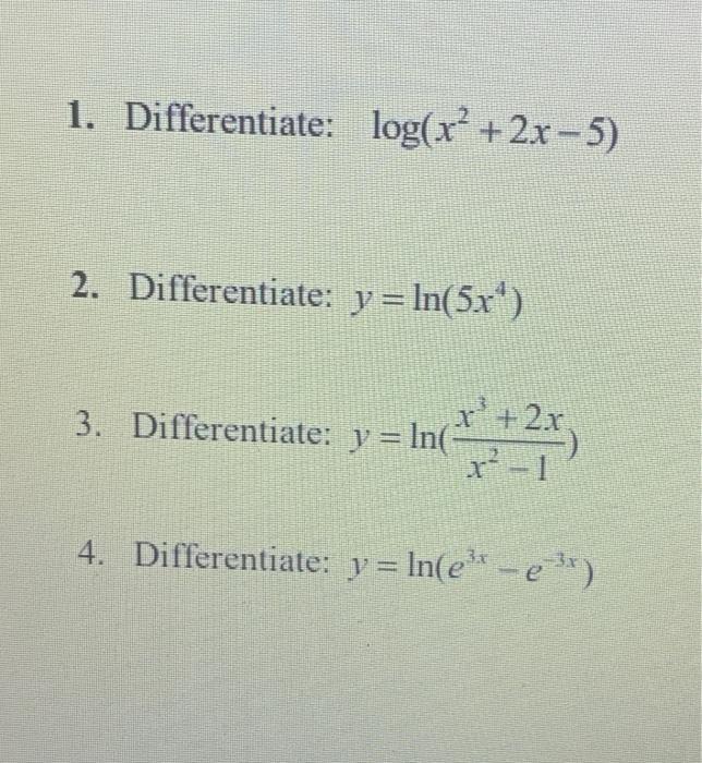 Solved 3 Differentiate Y Ln X 3 2x X 2 1