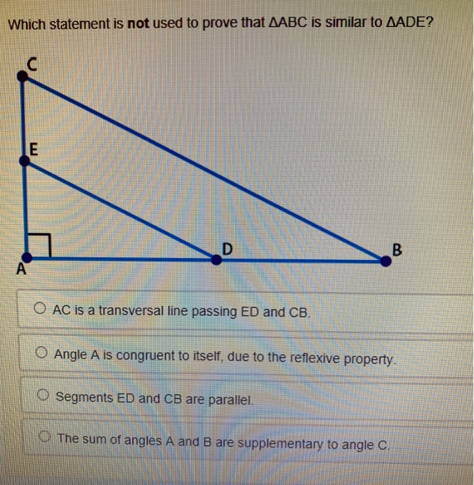 Solved Which Statement Is Not Used To Prove That Aabc Is Chegg Com