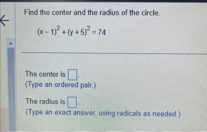 Solved Find the center and the radius of the circle. | Chegg.com