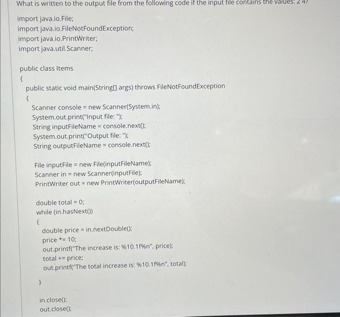 Solved What is written to the output file from the following | Chegg.com