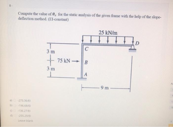 Solved 8 - Compute the value of , for the static analysis of | Chegg.com