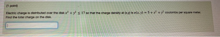 Solved (1 point) Electric charge is distributed over the | Chegg.com
