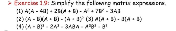 Solved 3 ) > Exercise 1.7: : [1 2] 1-2 31 [1 -2 3] Let A = B | Chegg.com