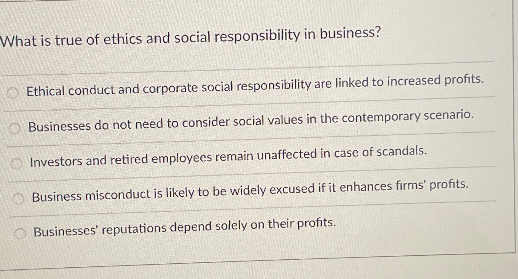Solved What is true of ethics and social responsibility in | Chegg.com