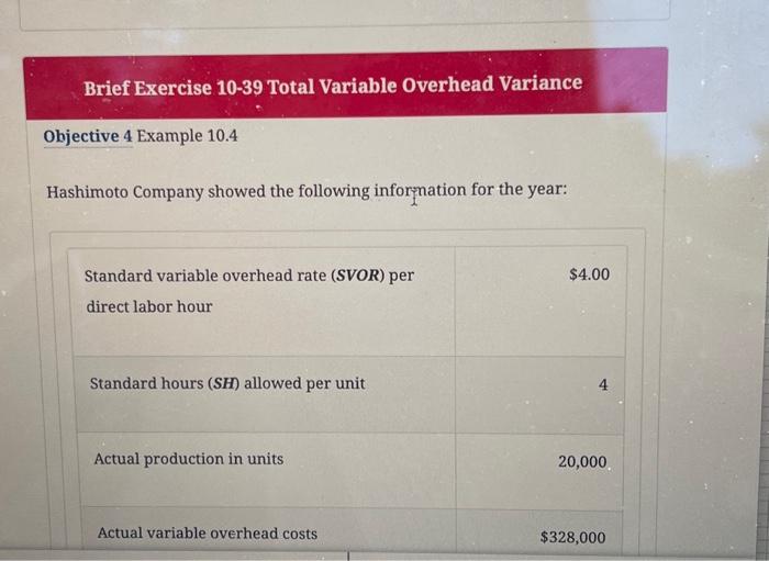 solved-brief-exercise-10-39-total-variable-overhead-variance-chegg