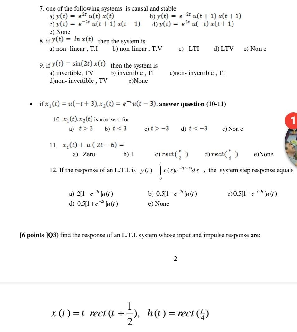 Solved 7 One Of The Following Systems Is Causal And Stab Chegg Com
