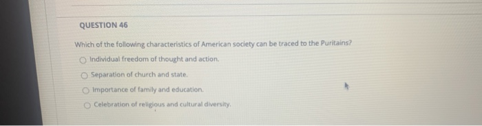 QUESTION 46 Which of the following characteristics of | Chegg.com