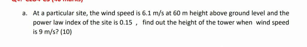 Solved a. At a particular site, the wind speed is 6.1 m/s at | Chegg.com