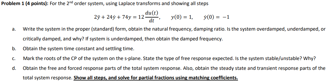 Solved Problem 1 (4 ﻿points): For the 2nd ﻿order system, | Chegg.com