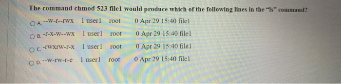 Solved The command chmod 523 file1 would produce which of | Chegg.com