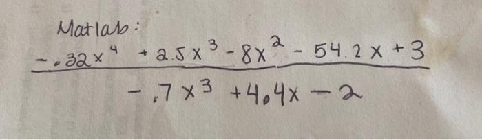 Solved 4 -- 32 x Matlab +2.5 X 3 - 8x2 - 54.2 x + 3 - ,743 | Chegg.com