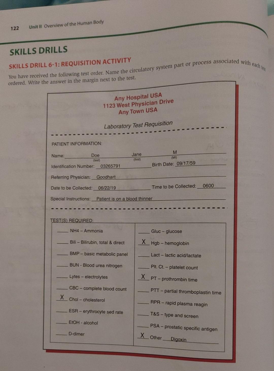 122 Unit II Overview of the Human Body SKILLS DRILLS SKILLS DRILL 6-1: REQUISITION ACTIVITY You have received the following t