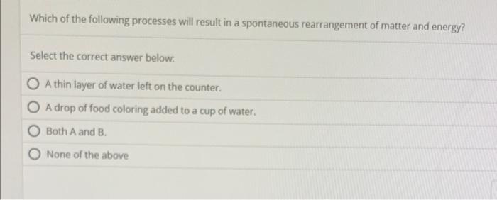 Solved Which of the following processes will result in a | Chegg.com