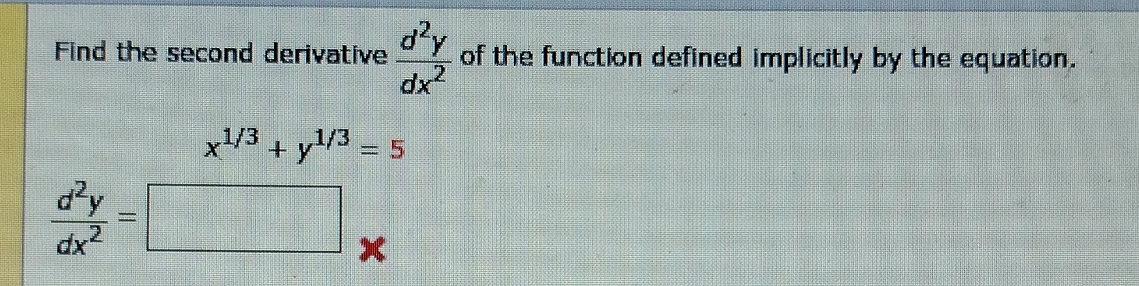 Solved Find the second derivative d2ydx2 ﻿of the function | Chegg.com