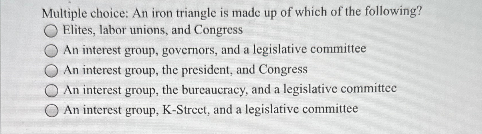 Solved Multiple choice: An iron triangle is made up of which | Chegg.com