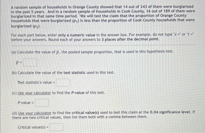 Solved A random sample of households in Orange County showed | Chegg.com