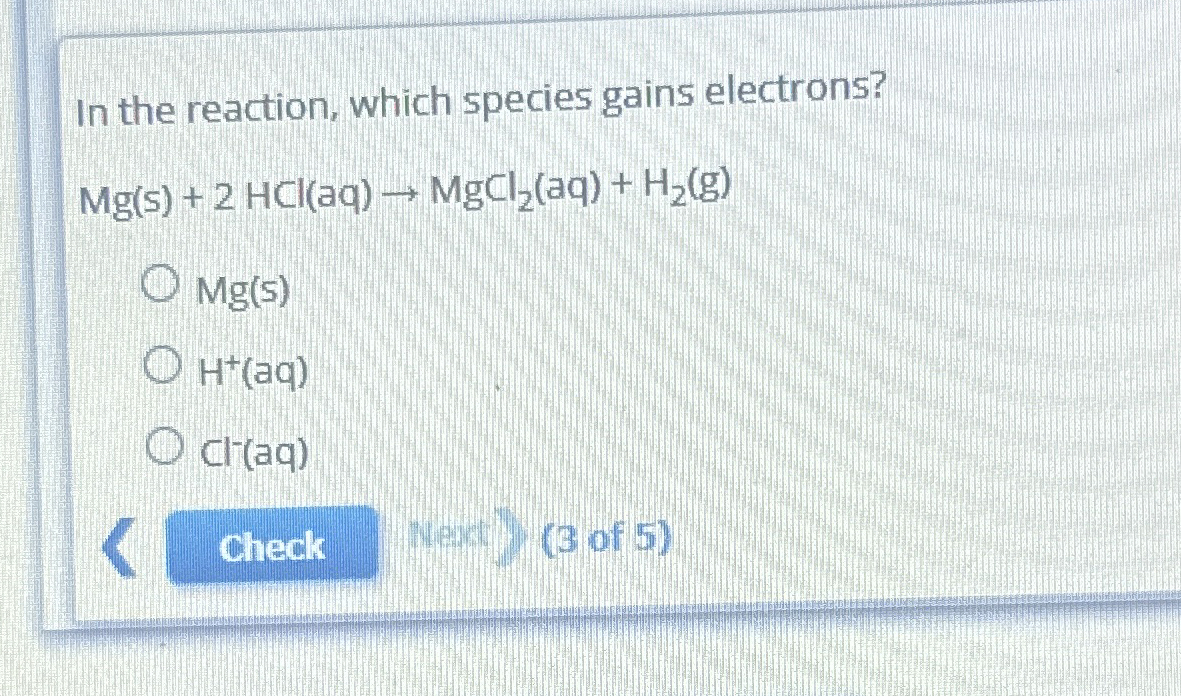 Solved In the reaction, which species gains | Chegg.com