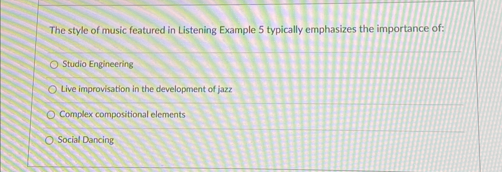 Solved The style of music featured in Listening Example 5 | Chegg.com