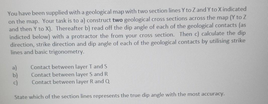 Solved You have been supplied with a geological map with two | Chegg.com