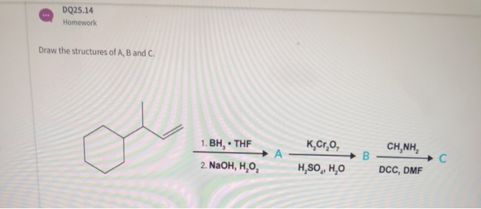 Solved DQ25.14 Homework Draw the structures of A, B and C. | Chegg.com