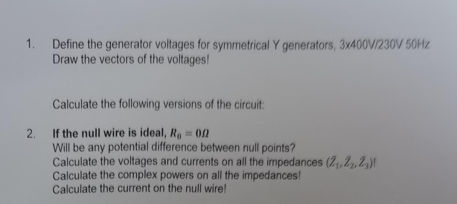 Solved 1. Define the generator voltages for symmetrical Y