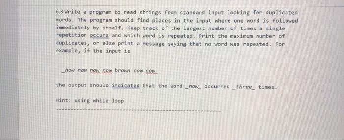 Solved 6.3 Write a program to read strings from standard | Chegg.com