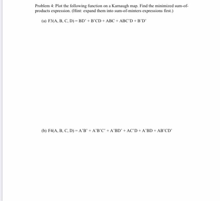 Solved Problem 3: Simplify the following Boolean function | Chegg.com