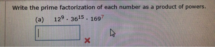 Solved Write the prime factorization of each number as a | Chegg.com