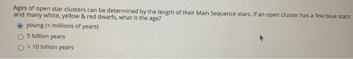 Solved Ages Of Open Star Clusters Can Be Determined By The | Chegg.com