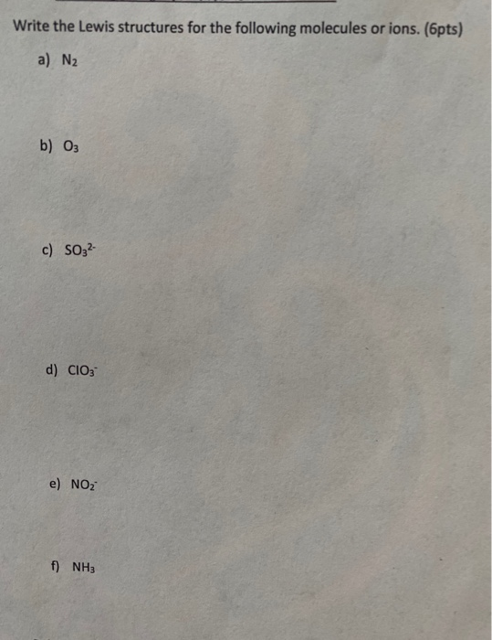 Solved Write the Lewis structures for the following | Chegg.com