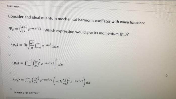 Solved QUESTION 1 Consider and ideal quantum mechanical | Chegg.com