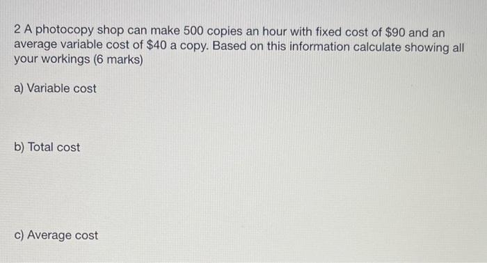 Solved 2 A photocopy shop can make 500 copies an hour with | Chegg.com
