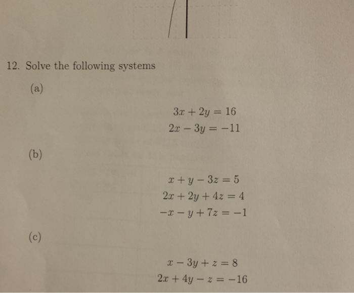 Solved 12 Solve The Following Systems 3 X 2y 16 2x Chegg Com