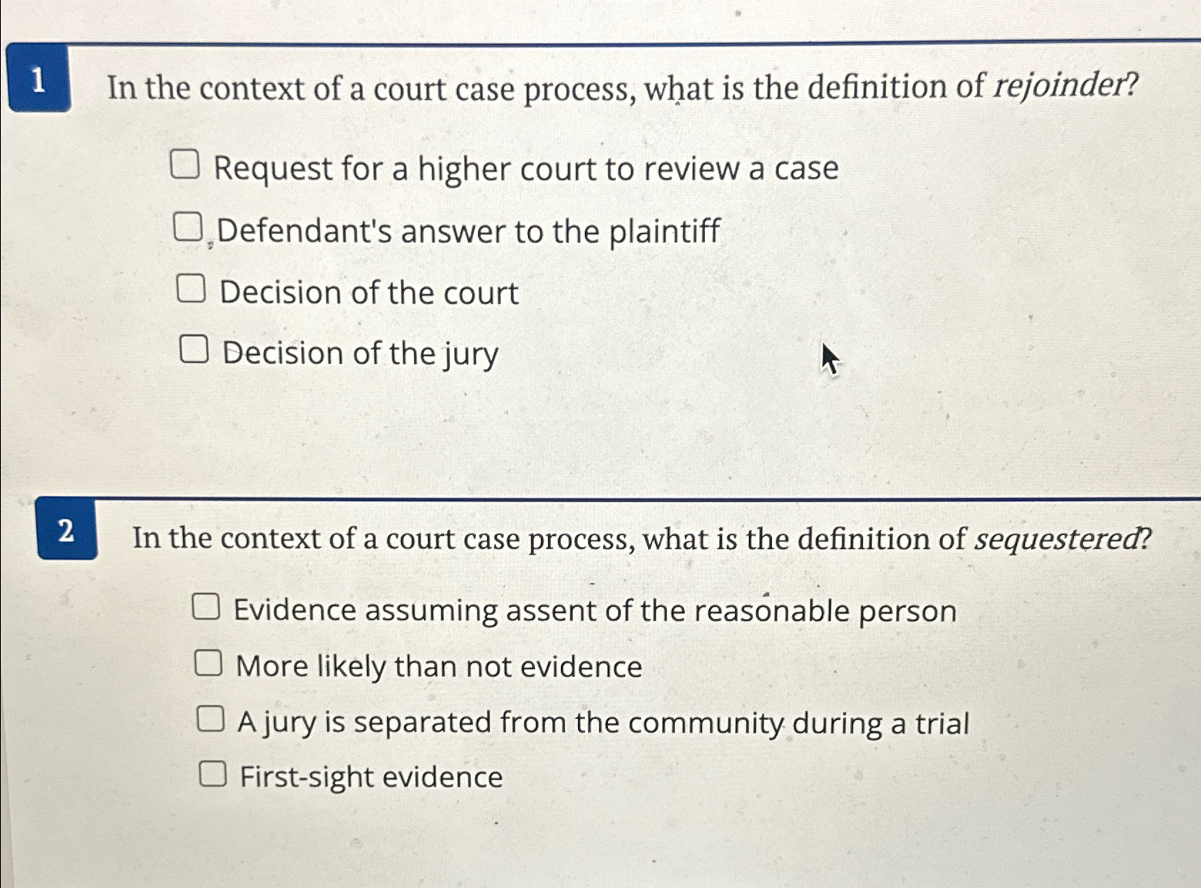 Solved 1 ﻿In the context of a court case process, what is | Chegg.com