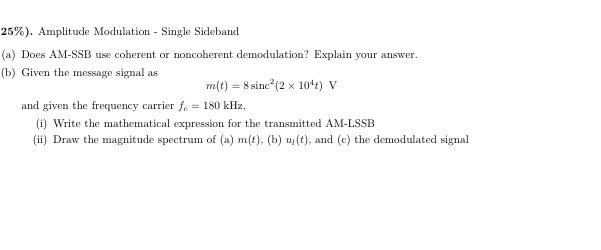 Solved 25%). Amplitude Modulation - Single Sideband (a) Does | Chegg.com