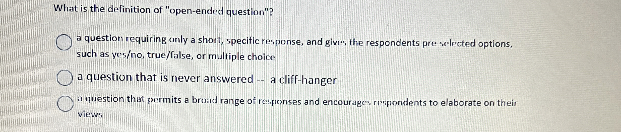 Solved What is the definition of "openended question"?a