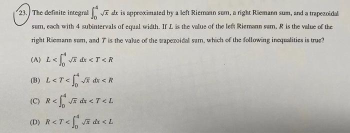 Solved 23. The definite integral ∫04xdx is approximated by a | Chegg.com