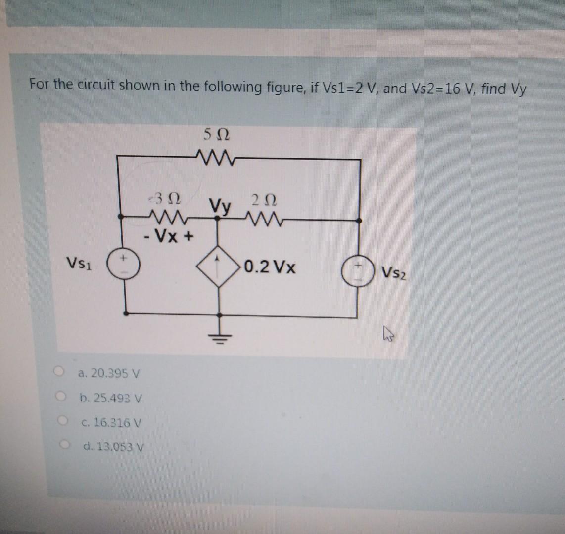 Solved For The Circuit Shown In The Following Figure, If | Chegg.com