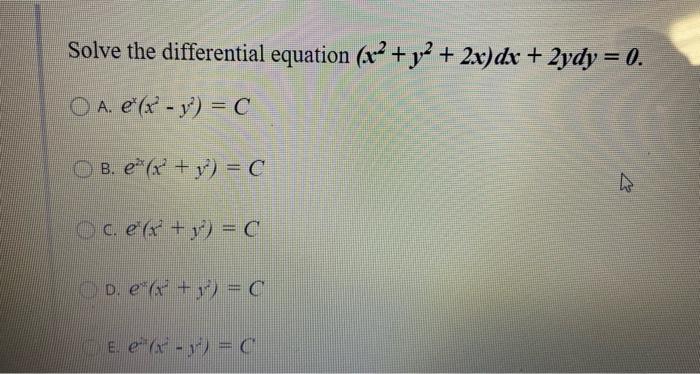 Solve The Differential Equation X2 Y2 2x Dx Chegg Com