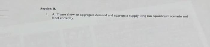 Solved 1. A. Please Show An Aggregate Demand And Aggregate | Chegg.com