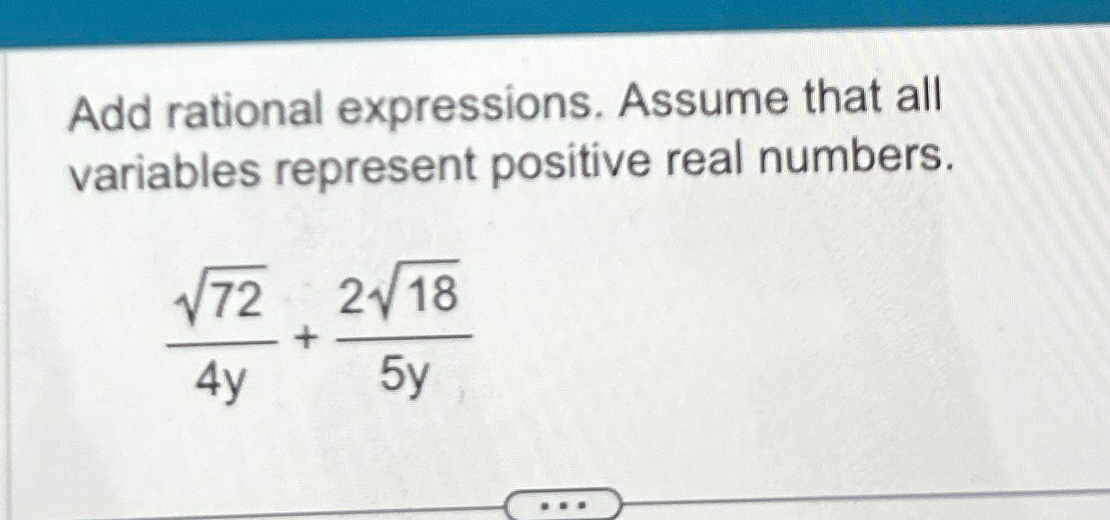 Add rational expressions. Assume that all variables | Chegg.com