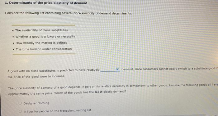 Solved 1. Determinants of the price elasticity of demand | Chegg.com